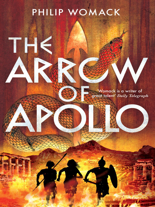 Title details for The Arrow of Apollo by Philip Womack - Available